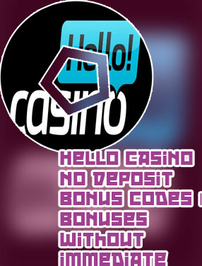 Hello casino welcome bonus